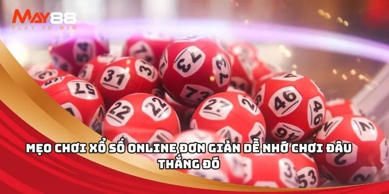 Mẹo chơi xổ số online